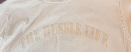 Hussle Life Tshirt